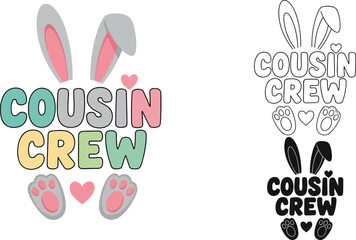 Obraz premium Cousin crew easter svg design, easter bunny ears, easter family shirt, easter cousin crew svg