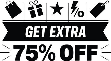 A promotional graphic with get extra seventy five percent off message