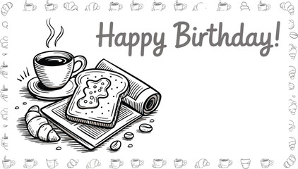 Happy birthday card with coffee, toast, croissant, and coffee bean doodles