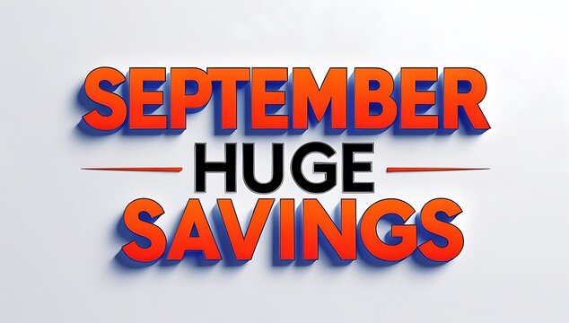 September huge savings promotion graphic. - Powered by Adobe