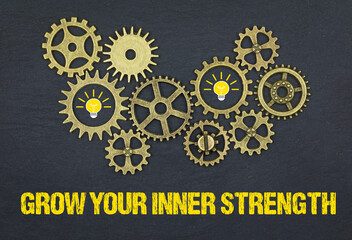 Grow your inner strength	
