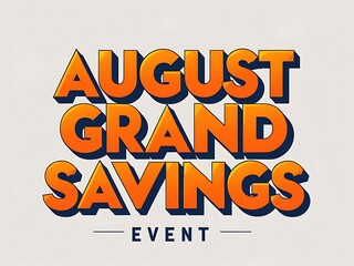 August grand savings event.