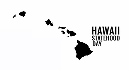 Hawaii Statehood Day illustration featuring a black silhouette of the Hawaiian islands and bold text