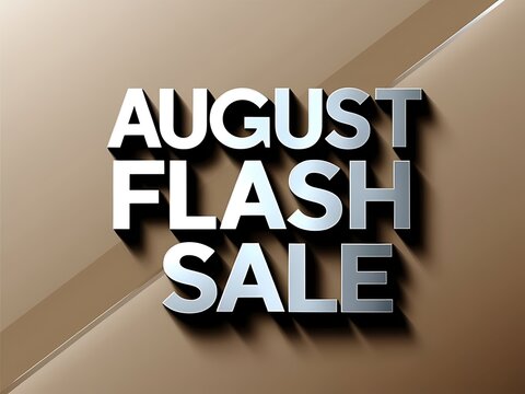 August flash sale promotional graphic.