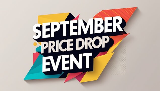 September price drop event graphic design. - Powered by Adobe