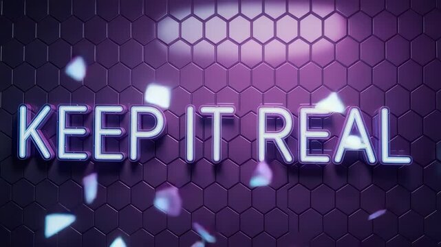 Neon KEEP IT REAL sign on purple hex grid with falling crystals