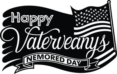 Happy Vaterweany Nemored Day with American Flag Black and White Design