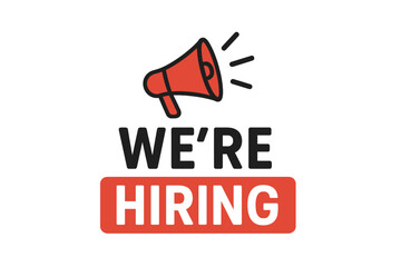 We're hiring text with megaphone speaker. Job vacancy and recruitment announcement. Employment and career opportunity poster. Help wanted sign. Join our team vector.