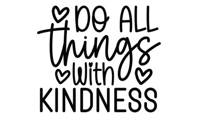 Kindness Quotes EPS Bundle And Single Design