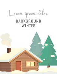 Vertical winter background with wooden cabin, snow-covered trees, and editable text area. Flat vector illustration for seasonal banners, greeting cards, posters, and social media.