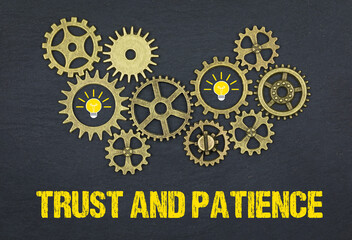 Trust and Patience	
