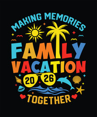 Family Vacation 2026 Making Memories Together