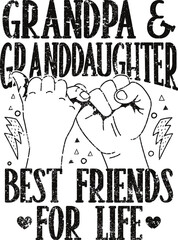 Grandpa & granddaughter best friend for life graphic design.