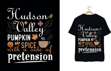Hudson Valley Pumpkin Spice with a Side of Pretension T-Shirt