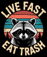 Live Fast Eat Trash Funny Raccoon Camping Or Hiking Lover © Puddin98