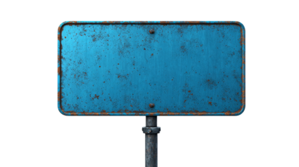 Rusted blue metal sign stands on pipe isolated on transparent background.