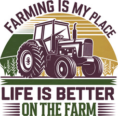 "Vintage Farm Tractor with Quote - Life is Better on the Farm"