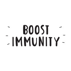 Boost immunity. Handwriting phase on white background. Vector design.