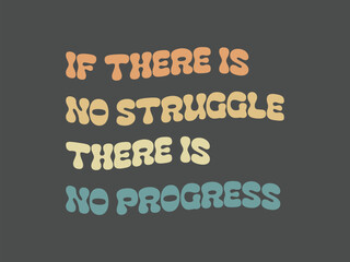 If there is no struggle there is no progress empowering social work quote tee