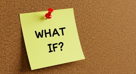 Asking Important Questions and Exploring What If Scenarios for Future Possibilities