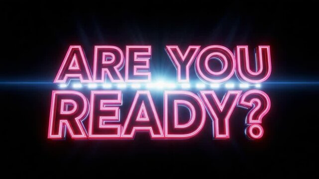 Are you ready with glowing neon sign illuminated against a dark background. Are you ready message conveys anticipation and excitement, perfect for promoting events or announcements.