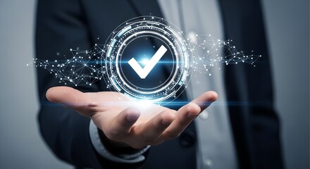 Businessman holding a glowing digital checkmark symbol representing approval confirmation and successful validation of a concept