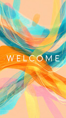 Clean design with glowing Welcome typography and pastel swirling strokes.

