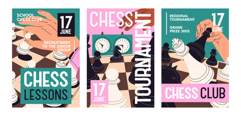 Chess game event poster designs set. Advertising templates of competition, tournament with chessmen on board. Promotion layouts of play with chessboard, hands holding pieces. Flat vector illustrations
