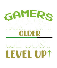 Retro Gamer Quote T-Shirt Design – Don't Get Older Just Level Up