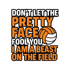 Beast on the Field Volleyball T-Shirt Design Funny and Empowering Sports Quote