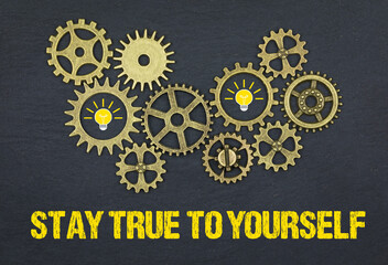 Stay True to Yourself	