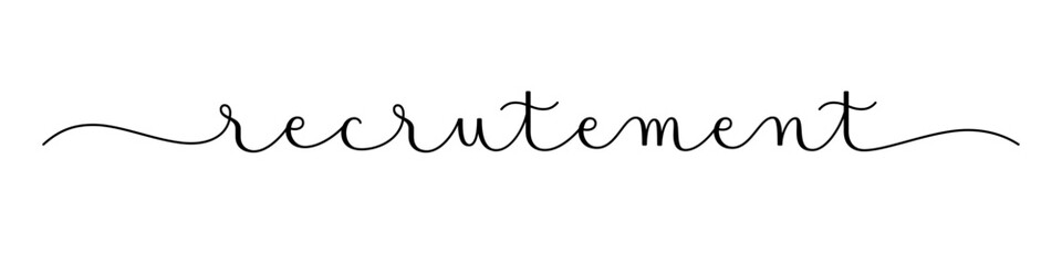 RECRUTEMENT (RECRUITMENT in French) black vector brush calligraphy banner with swashes
