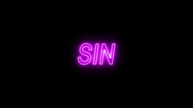 flickering neon sin text animated on black background. neon sin text animation. 4k