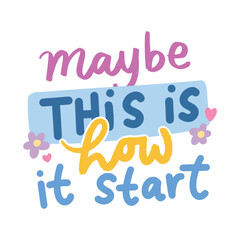 Maybe this is how it start hand drawn clipart elements for project