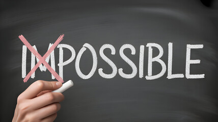 Impossible motivation inspiration determination success mindset goals achieving possible change growth
