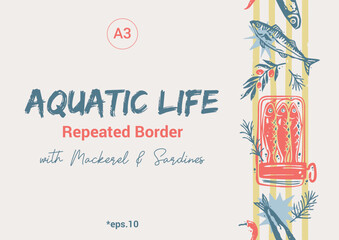 Aquatic Life Repeated Borfer with Mackerel and Sardines Tin Can. Trendy Coastal Vertical Template