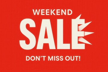 Bold text on a vibrant red background announces a weekend sale with an emphasis on urgency, featuring a dynamic burst design element to grab attention.