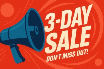 A vibrant promotional graphic featuring a blue megaphone and bold text announcing a "3-Day Sale" on a bright red background, emphasizing urgency and excitement for shoppers.