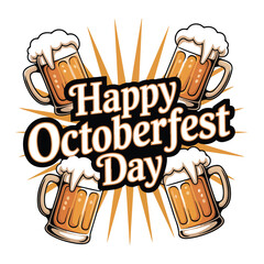 Happy Octoberfest Day Beer Celebration Graphic Design