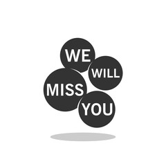 We will miss you circle icon with shadow