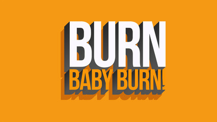 Two Layered 3D Simple Burn Baby Burn