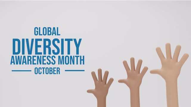 Animated 3D Rising Hands Celebrating Global Diversity Awareness Month with Appearing Text October Inclusion Campaign
