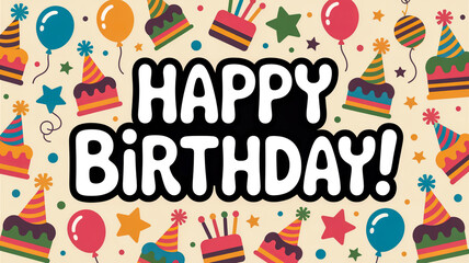 Colorful birthday card with cakes, balloons, hats, stars, bold greeting