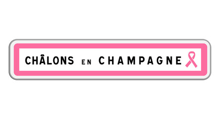Panneau d'entrée Châlons-en-Champagne, octobre rose, Marne, Grand Est