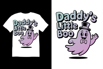 Daddy's Little Boo T-Shirt Design vector on White Background ,Vector Art Illustration on white background.