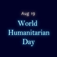 August 19 World Humanitarian Day