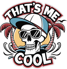 Urban Skull with Cap and Palm Trees – “That’s Me Cool” Quote Vector