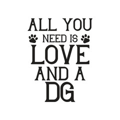all you need is love and a dg