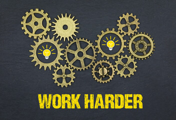 Work Harder	
