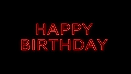 Red neon Happy Birthday text on black background